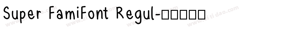 Super FamiFont Regul字体转换